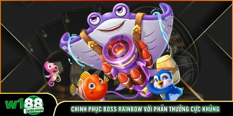 Chinh phục boss Rainbow với phần thưởng cực khủng