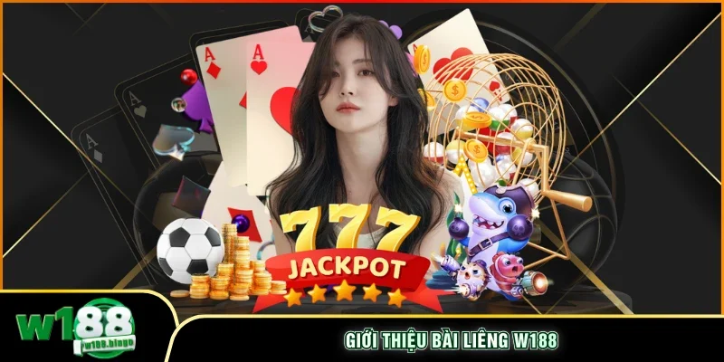 Giới thiệu bài liêng w188